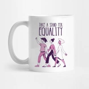 'Take a Stand For Equality' Womens Achievement Shirt Mug